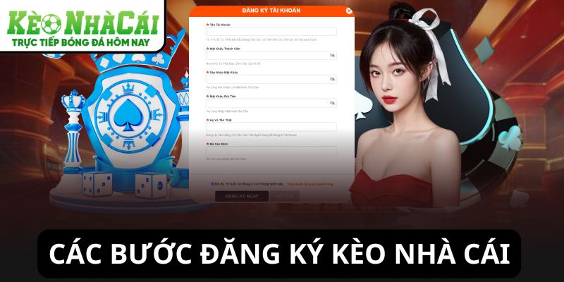 Các bước đăng ký Kèo Nhà Cái