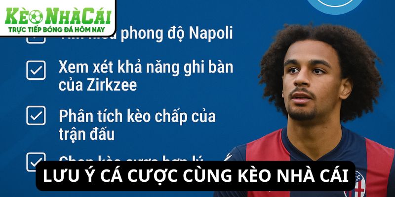 Lưu ý cà cược hiệu quả tại Kèo Nhà Cái